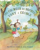 Couverture du livre « Les courges de Sophie vont à l'école » de Anne Wilsdorf et Pat Zietlow Miller aux éditions Kaleidoscope