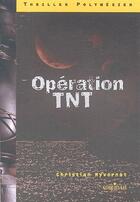 Couverture du livre « Opération TNT » de Christian Hyvernat aux éditions Au Vent Des Iles