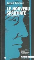 Couverture du livre « Nouveau spartiate (le) » de Eyvind Johnson aux éditions Agone