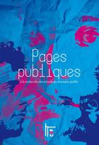 Couverture du livre « Pages publiques ; à la recherche des trésors du domaine public » de  aux éditions C&f Editions