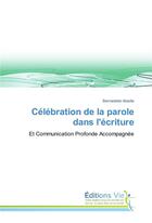 Couverture du livre « Celebration de la parole dans l'ecriture » de Abadie Bernadette aux éditions Vie