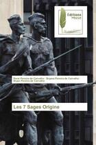 Couverture du livre « Les 7 sages origine » de Pereira De Carvalho aux éditions Muse