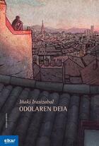 Couverture du livre « Odolaren deia » de Irasizabal Izagirre aux éditions Elkar