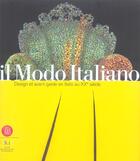 Couverture du livre « Il modo italiano - design et avant-garde en italie au xxe siecle » de Guy Cogeval aux éditions Skira