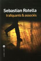 Couverture du livre « Trafiquants & associés » de Sebastian Rotella aux éditions Liana Levi