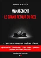 Couverture du livre « Management ; le grand retour du réel (édition 2017) » de Philippe Schleiter aux éditions Va Press