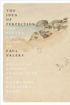 Couverture du livre « The idea of perfection the poesy and prose of paul valery /francais/anglais » de Paul Valery aux éditions Interart