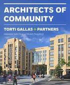 Couverture du livre « Torti gallas & partners architects of community transformation » de Francis Torti John aux éditions Vendome Press