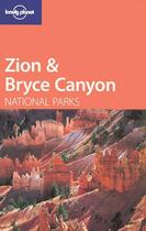 Couverture du livre « Zion And Bryce Canyon ; National Parks » de Jeff Campbell aux éditions Lonely Planet France