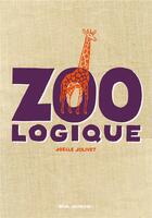 Couverture du livre « Zoo logique » de Joelle Jolivet aux éditions Seuil Jeunesse