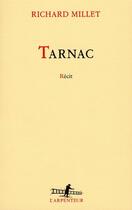 Couverture du livre « Tarnac » de Richard Millet aux éditions Gallimard