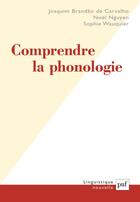 Couverture du livre « Comprendre la phonologie » de Brandao De Carvalho aux éditions Puf
