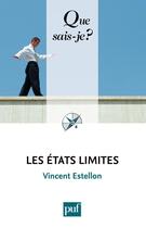 Couverture du livre « Les états limites (2e edition) » de Vincent Estellon aux éditions Que Sais-je ?