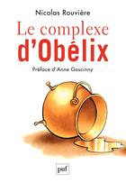 Couverture du livre « Le complexe d'Obélix » de Nicolas Rouviere aux éditions Presses Universitaires De France