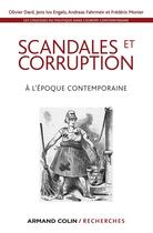 Couverture du livre « Les coulisses du politique dans l'Europe contemporaine t.3 ; scandales et corruption à l'époque contemporaine » de  aux éditions Armand Colin