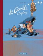 Couverture du livre « De Gaulle à la plage » de Jean-Yves Ferri aux éditions Dargaud