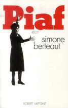 Couverture du livre « Piaf » de Simone Berteaut aux éditions Robert Laffont