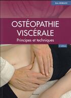 Couverture du livre « Osteopathie viscerale, 2e ed. - principes et techniques » de Hebgen Eric aux éditions Maloine