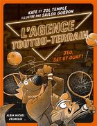 Couverture du livre « L'agence toutou-terrain Tome 3 : Jeu, set et ouaf ! » de Kate Temple et Shiloh Gordon et Jol Temple aux éditions Albin Michel