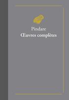 Couverture du livre « Oeuvres complètes » de Pindare aux éditions Belles Lettres