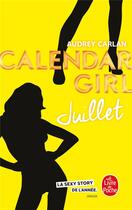 Couverture du livre « Calendar girl Tome 7 : juillet » de Audrey Carlan aux éditions Le Livre De Poche