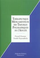 Couverture du livre « Therapeutique medicamenteuse des troubles psychiatriques de l'adulte » de Ginestet Danierl aux éditions Lavoisier Medecine Sciences