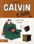 Couverture du livre « Calvin et Hobbes t.19 : que de misère humaine ! » de Bill Watterson aux éditions Hors Collection