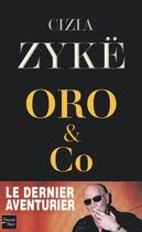 Couverture du livre « Oro & co » de Cizia Zyke aux éditions Fleuve Editions
