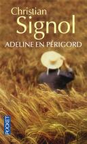 Couverture du livre « Adeline en Périgord » de Christian Signol aux éditions Pocket