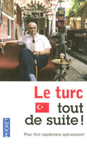 Couverture du livre « Le turc, tout de suite » de Colin/Kosar aux éditions Langues Pour Tous