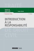 Couverture du livre « Introduction à la responsabilité (4e édition) » de Genevieve Viney aux éditions Lgdj