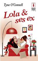 Couverture du livre « Lola et ses ex » de Tyne O'Connell aux éditions Harlequin