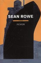 Couverture du livre « Fever » de Sean Rowe aux éditions Buchet Chastel