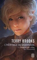 Couverture du livre « L'héritage de Shannara Tome 3 : la reine des elfes de Shannara » de Terry Brooks aux éditions J'ai Lu