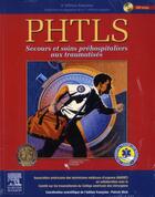 Couverture du livre « PHTLS ; secours et soins préhospitaliers aux traumatisés (4e édition) » de N.-E. Mcswain aux éditions Elsevier-masson