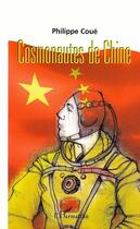 Couverture du livre « COSMONAUTES DE CHINE » de Philippe Coué aux éditions Editions L'harmattan