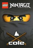 Couverture du livre « Ninjago Cole » de  aux éditions Carabas