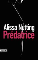 Couverture du livre « Prédatrice » de Alissa Nutting aux éditions Sonatine