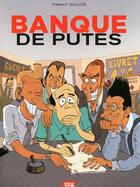 Couverture du livre « Banque de putes » de Thibaut Soulcie aux éditions Glenat