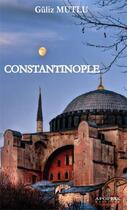 Couverture du livre « Constantinople » de Mutlu aux éditions Apopsix