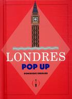 Couverture du livre « Londres pop up » de Dominique Ehrhard aux éditions Des Grandes Personnes