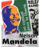 Couverture du livre « Nelson Mandela ; un combat pour la liberté » de  aux éditions Formulette