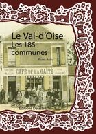 Couverture du livre « Le Val-d'Oise ; les 185 communes » de  aux éditions Delattre