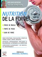 Couverture du livre « Nutrition de la force » de Julien Venesson aux éditions Thierry Souccar