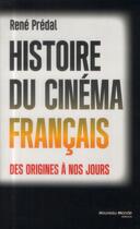 Couverture du livre « Histoire du cinéma français ; des origines à nos jours » de  aux éditions Nouveau Monde