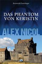 Couverture du livre « Das phantom von keristin - bretonische ermittlungen » de Alex Nicol aux éditions Editions Du 38