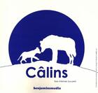 Couverture du livre « Câlins » de Antoine Guilloppe aux éditions Benjamins Media