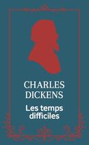 Couverture du livre « Les temps difficiles » de Charles Dickens aux éditions Archipoche