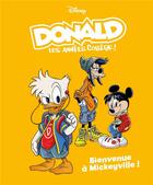 Couverture du livre « Donald : les années collège Tome 1 : bienvenue à Mickeyville ! » de Francesco Artibani et Alessandro Ferrari aux éditions Unique Heritage