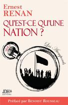 Couverture du livre « Qu'est-ce qu'une nation ? » de Ernest Renan et Benoist Rousseau aux éditions Jdh